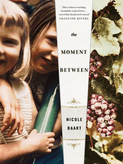 Title details for The Moment Between by Nicole Baart - Available